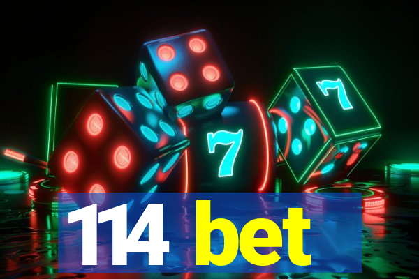 114 bet